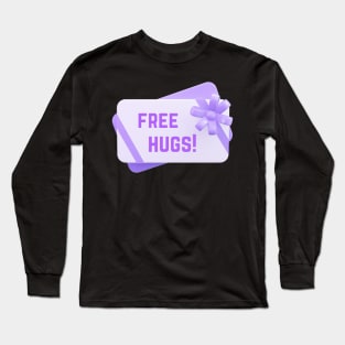 Free Free Hugs! Gift Card Long Sleeve T-Shirt